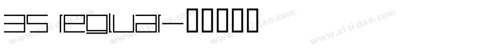 35 regluar字体转换